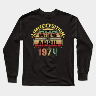 1974 birthday Long Sleeve T-Shirt